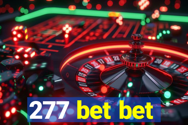 277 bet bet